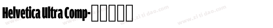 Helvetica Ultra Comp字体转换